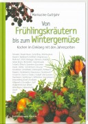 Von Frühlingskräutern bis zum Wintergemüse