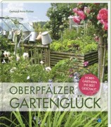 Oberpfälzer Gartenglück