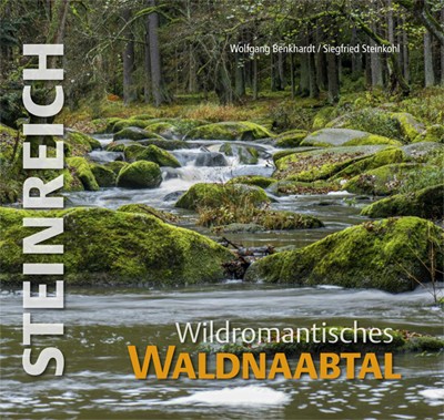 Steinreich - Wildromantisches Waldnaabtal