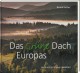 Das Grüne Dach Europas