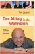 Toni Lauerer - Der Alltag ist der Wahnsinn