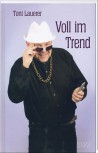 Toni Lauerer - Voll im Trend