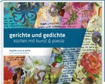 Gerichte und Gedichte - Kochen mit Kunst und Poesie