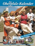 Oberpfalz-Kalender 2012 – Das Magazin für die Oberpfalz