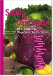 Sadd & Dsufriedn - Das Fränkisch Vegetarische Kochbuch